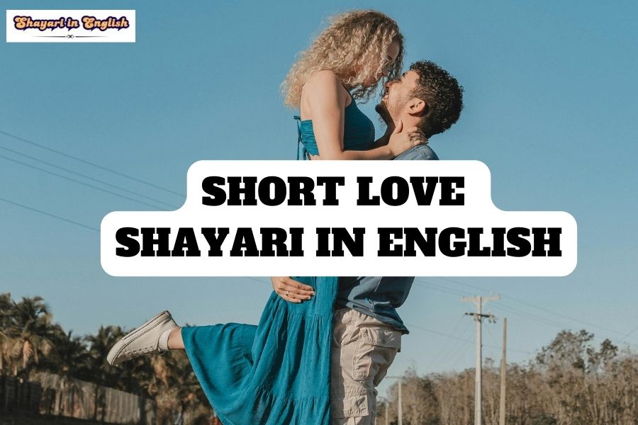 Short love shayari in English